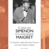 A cena con Simenon ed il commissario Maigret. Le classiche ricette dei bistrot francesi secondo madame Maigret