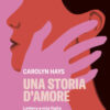 Una storia d'amore. Lettera a mia figlia transgender