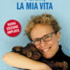 I cani, la mia vita. Nuova ediz.