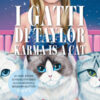 I gatti di Taylor. Ediz. a colori