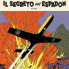 Il segreto dell'Espadon. Le avventure di Blake e Mortimer Vol. 1