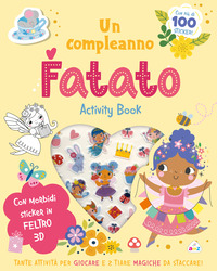 Compleanno fatato. Sticker tenerini in feltro