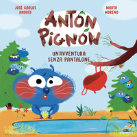 Un'avventura senza pantalone. Anton Pignon