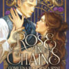 Rose in chains. Come una rosa senza spine