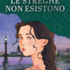 Post tenebras. Le streghe non esistono Vol. 2