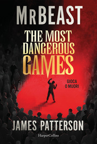 The most dangerous games. Gioca o muori
