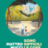 Sono difficili le cose belle