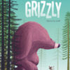 A spasso con Grizzly. Ediz. a colori
