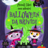 Halloween da brividi. Ediz. a colori