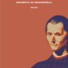 L'uomo che inventò la politica. Inchiesta su Machiavelli