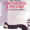 Università e pecore. Vita di don Lorenzo Milani