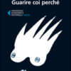 Guarire coi perché