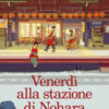 Venerdì alla stazione di Nohara