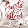 Punizione. Pearls & blood