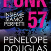 Punk 57. Insieme siamo perfetti