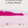 Le nostre estati a Panic Beach