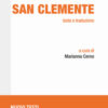 Le gesta di San Clemente. Testo e traduzione