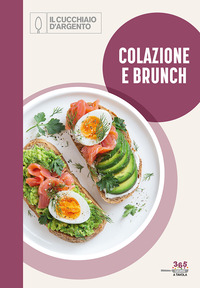Colazione e brunch. 365 giorni a tavola Vol. 3