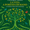 La vita a portata di mano. La scienza ci racconta chi siamo
