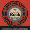 La storia del rock. Nuova ediz.