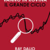 Perché i Paesi falliscono. Il grande ciclo dell'economia