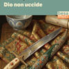 Dio non uccide