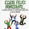 1000 modi per... essere felici nonostante... la banca-vampiro, il matrimonio sbagliato, la sfiga perenne