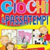 Il mio primo libro dei giochi & passatempi. Ediz. a colori