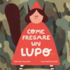 Come fregare un lupo