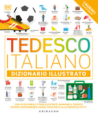 DK Tedesco-italiano. Dizionario illustrato. Ediz. bilingue. Con File audio online