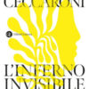 L'inferno invisibile. Endometriosi: la solitudine di un dolore senza nome