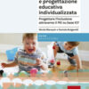 Nido d'infanzia e progettazione educativa individualizzata. Progettare l''inclusione attraverso il PEI su base ICF