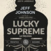 Lucky Supreme. La trilogia