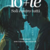 Io+te. Soli contro tutti