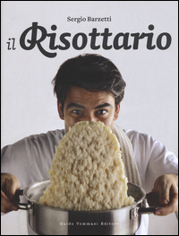 Il risottario. Ediz. illustrata
