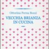 Vecchia Brianza in cucina