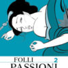 Folli passioni Vol. 2