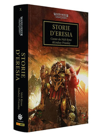 Storie d'eresia. The Horus heresy. Warhammer Vol. 10