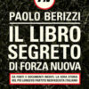 Il libro segreto di Forza Nuova