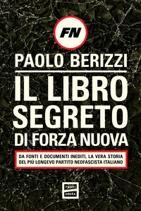 Il libro segreto di Forza Nuova