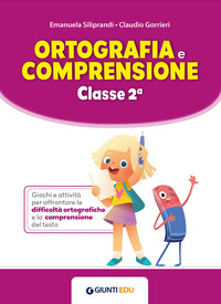 Ortografia e comprensione. Classe 2ª Vol. 2