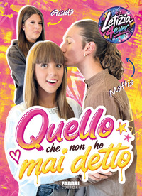 Quello che non ho mai detto. Ediz. illustrata