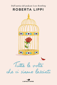 Tutte le volte che ci siamo lasciati