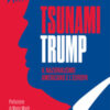 Tsunami Trump. Il nazionalismo americano e l'Europa