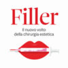 Filler. Il nuovo volto della chirurgia estetica