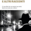Il cacciatore e altri racconti