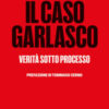 Il caso Garlasco. Verità sotto processo