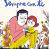 Sempre con te. Ediz. a colori