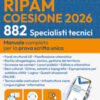 Concorso RIPAM Coesione 2026. 882 Specialisti tecnici. Manuale per la prova scritta unica