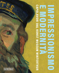 Impressionismo e modernità. Capolavori dal Kunst Museum Winterthur